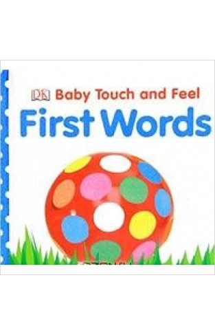Baby Touch and Feel First Words - (BB)